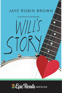 Will's Story: A No Place To Fall Novella